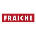 FRAICHE