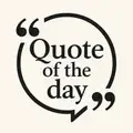 Quotes of the day
