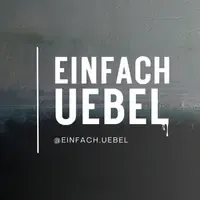 EINFACH.UEBEL