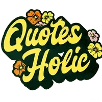 Quotes Holic